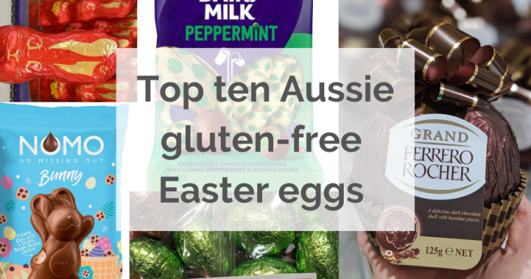 Top Ten Gluten-free Easter Eggs 2022