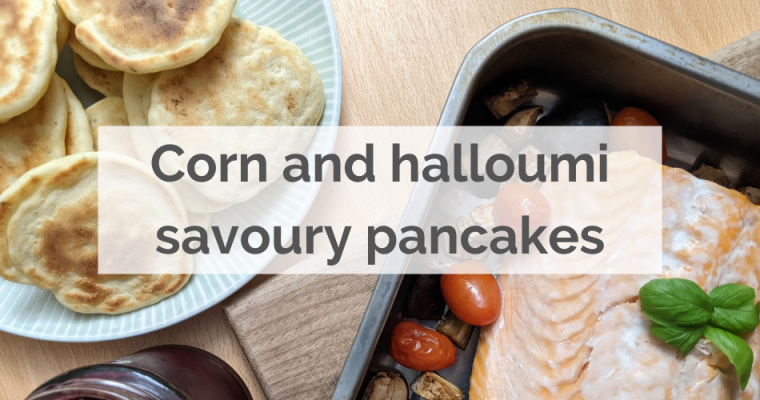 Corn and halloumi savoury pancakes