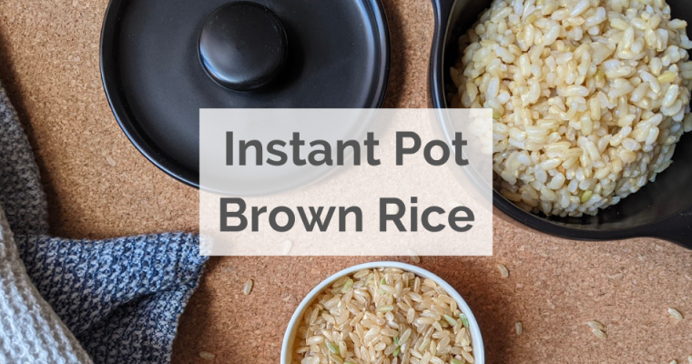 Perfect brown rice in the Instant Pot