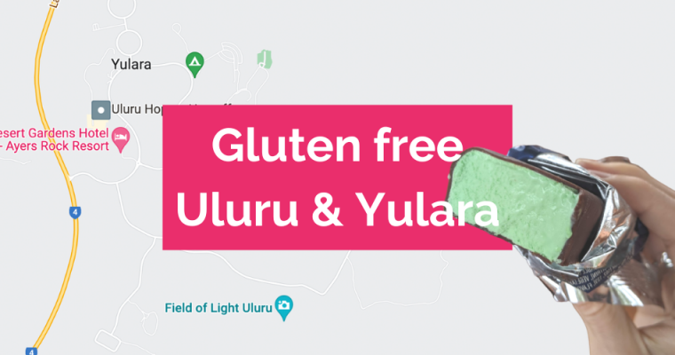 How to survive Gluten Free in Uluru / Yulara
