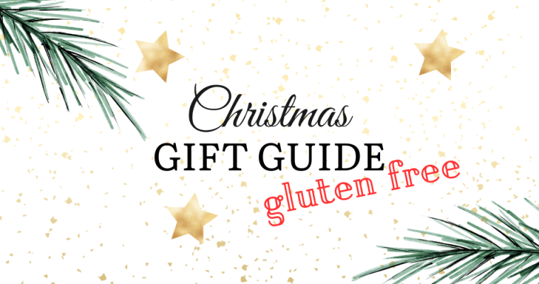 Gift Guide for the Gluten Free