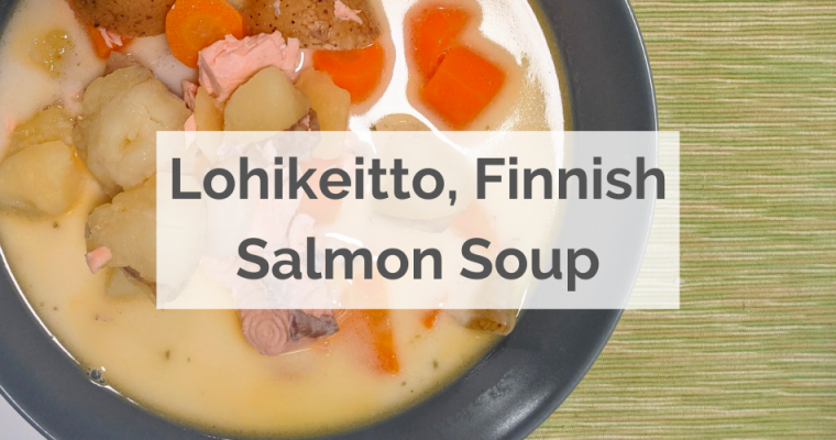 Lohikeitto, Finland’s national soup