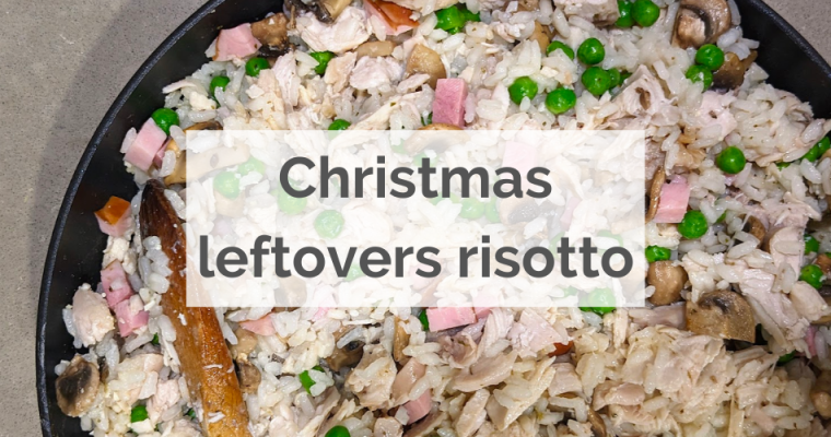 Christmas leftovers risotto