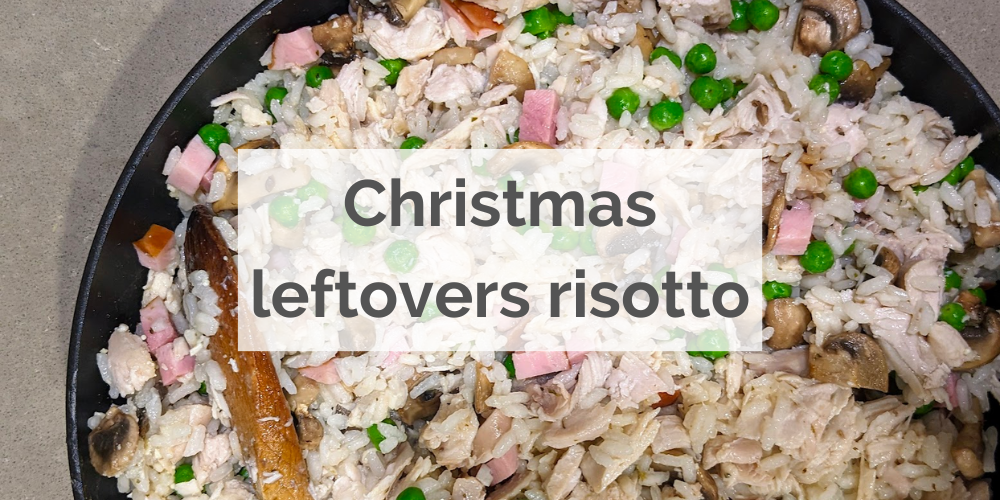 Christmas leftovers risotto