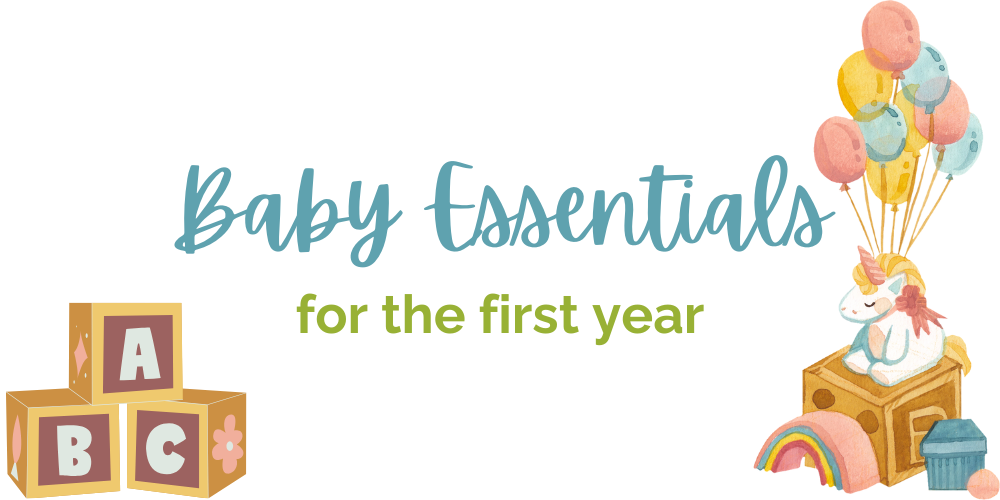 Baby essentials the first year