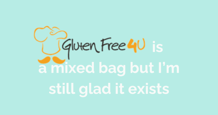 Glutenfree4u is a mixed bag but I’m still glad it exists