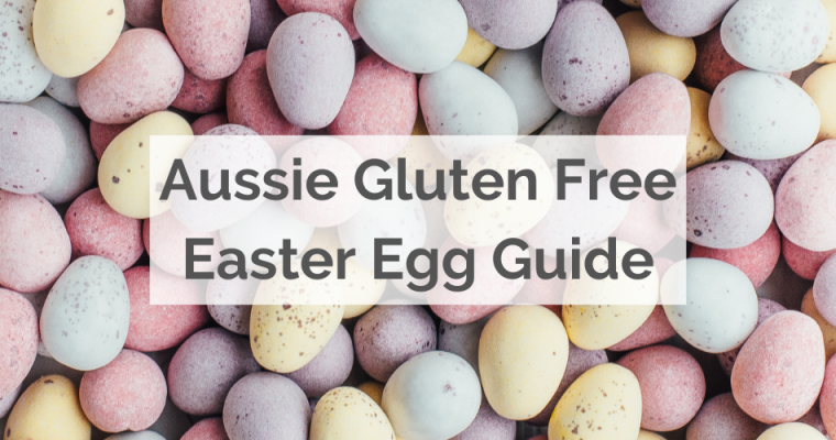 2025 Gluten Free Easter Eggs in Australia